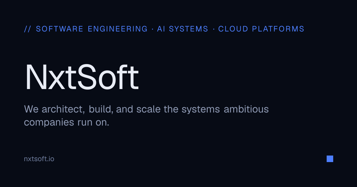 NxtSoft | Software Engineering, AI Systems & Cloud Platforms